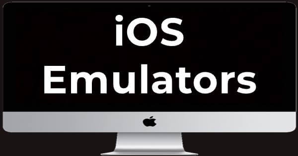 List of Top 8 iOS Emulators to Run iOS Apps on PC