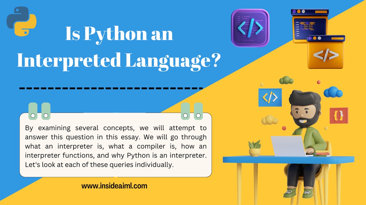 Is the Python programming language entirely interpretive?