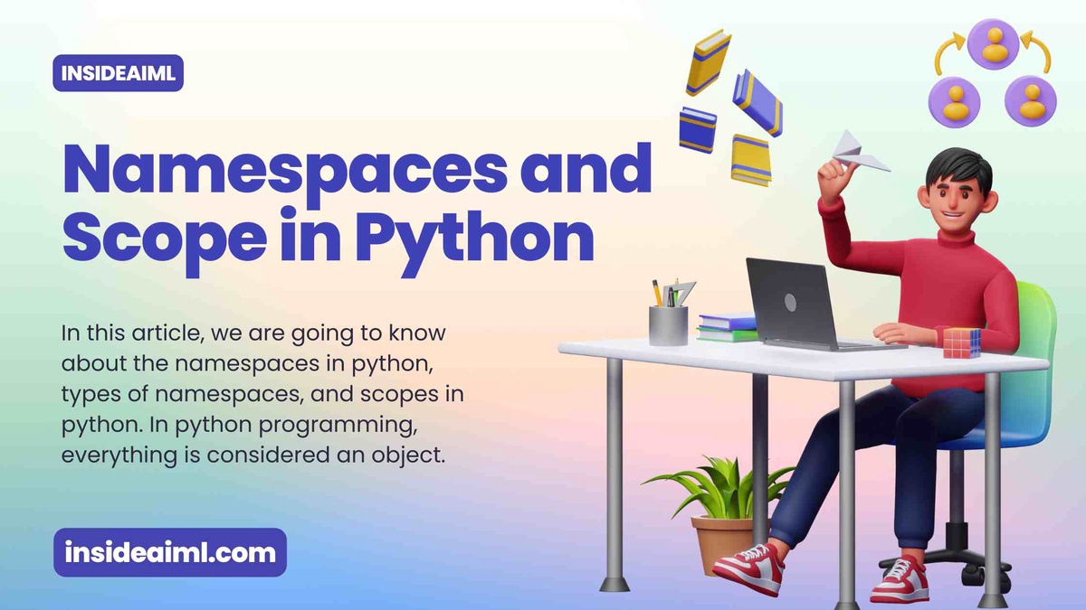 Python's namespace feature: why do we need it?
