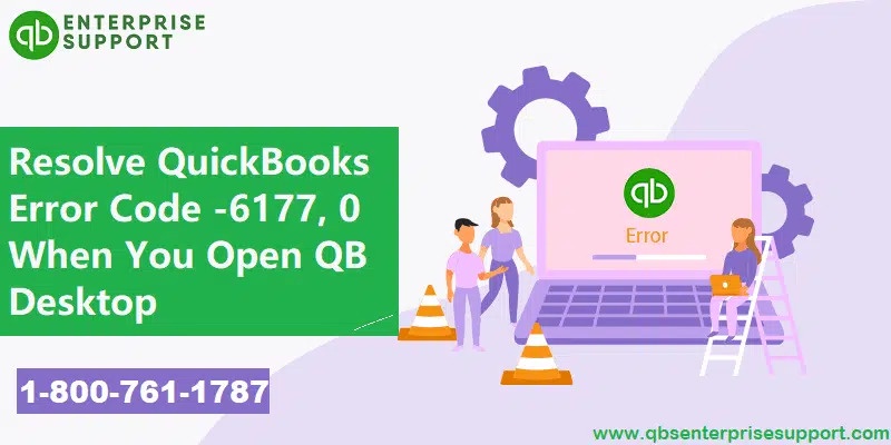 Methods For Fixing QuickBooks Error 6177