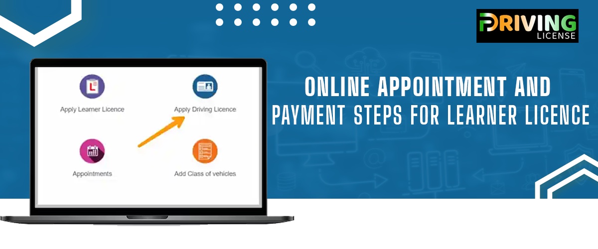 Online Appointment and Payment Steps for Learner Licence