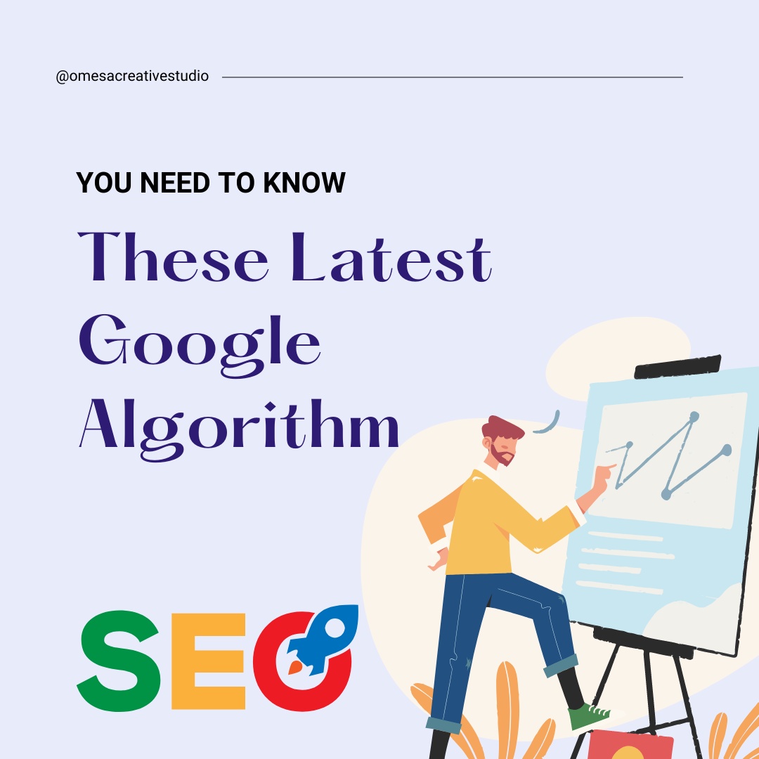 STAYING AHEAD OF THE GAME: NAVIGATING THE LATEST GOOGLE ALGORITHM UPDATES