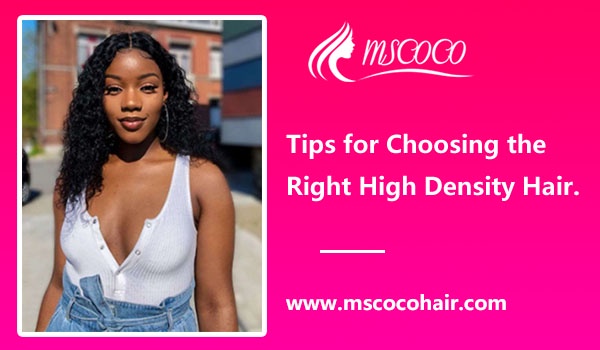 Tips for Choosing the Right High Density Hair.
