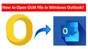 How to Open OLM File in Windows? Ways to Import OLM to PST