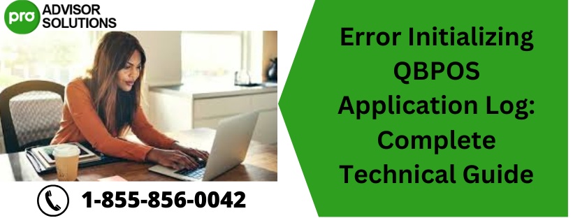 Error Initializing QBPOS Application Log: Complete Technical Guide
