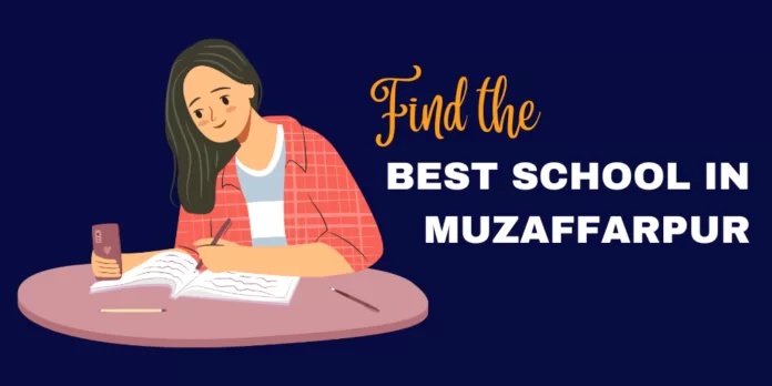 Best CBSE School in Muzaffarpur: A Guide to Choosing the Right Institution for Your Child