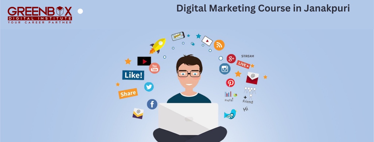 Digital Marketing Course in Janakpuri