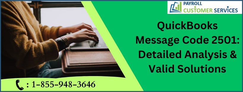 QuickBooks Message Code 2501: Detailed Analysis & Valid Solutions