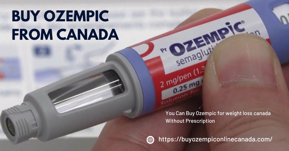 Purchasing Ozempic from Canada: A Convenient Solution for Diabetes Management