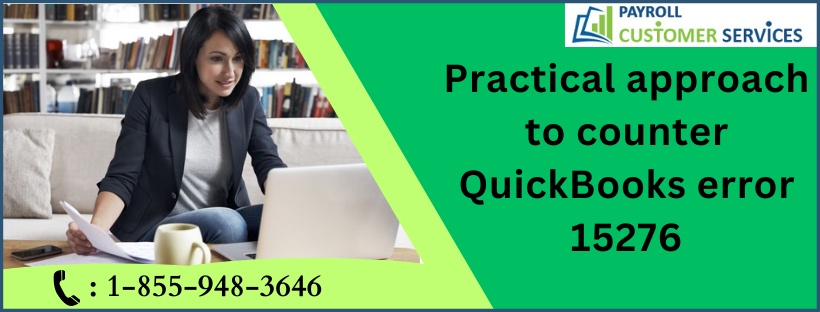 Practical approach to counter QuickBooks error 15276