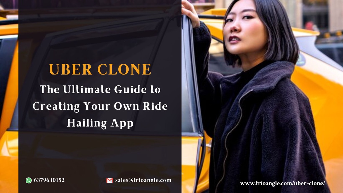 The Ultimate Guide to Creating Your Own Ride-Hailing App
