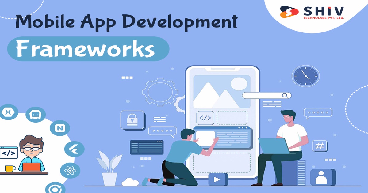 Mobile App Development Frameworks - The Top Picks of 2023