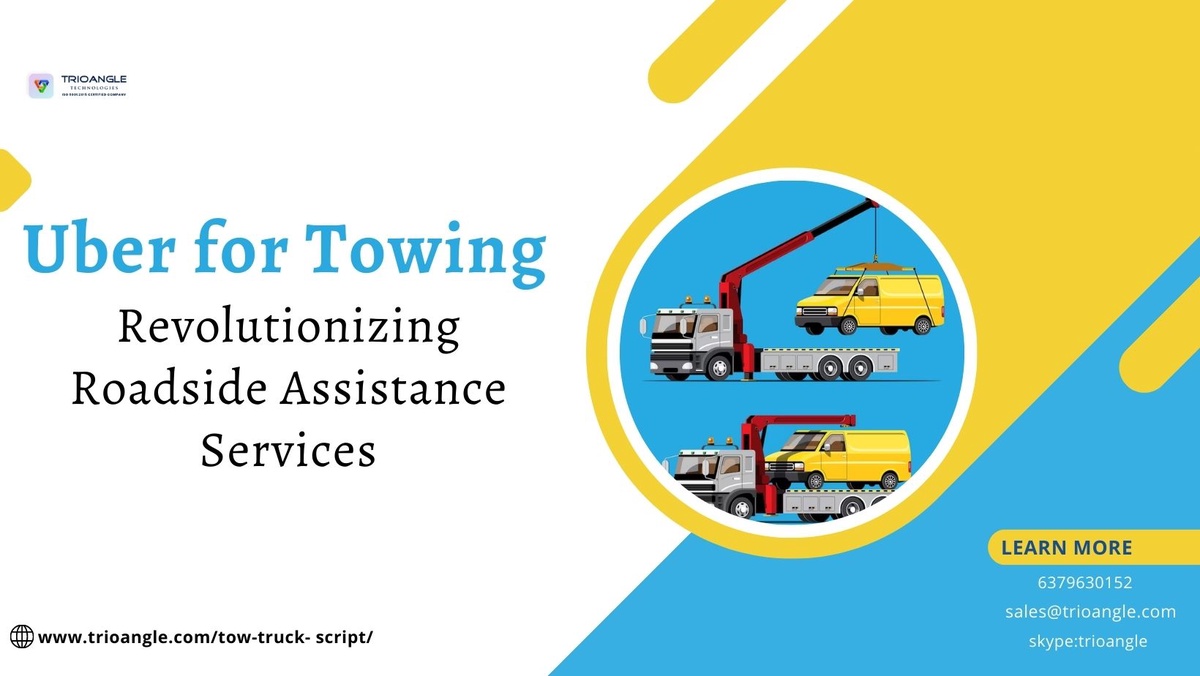 Uber for Towing: Revolutionizing Roadside Assistance Services