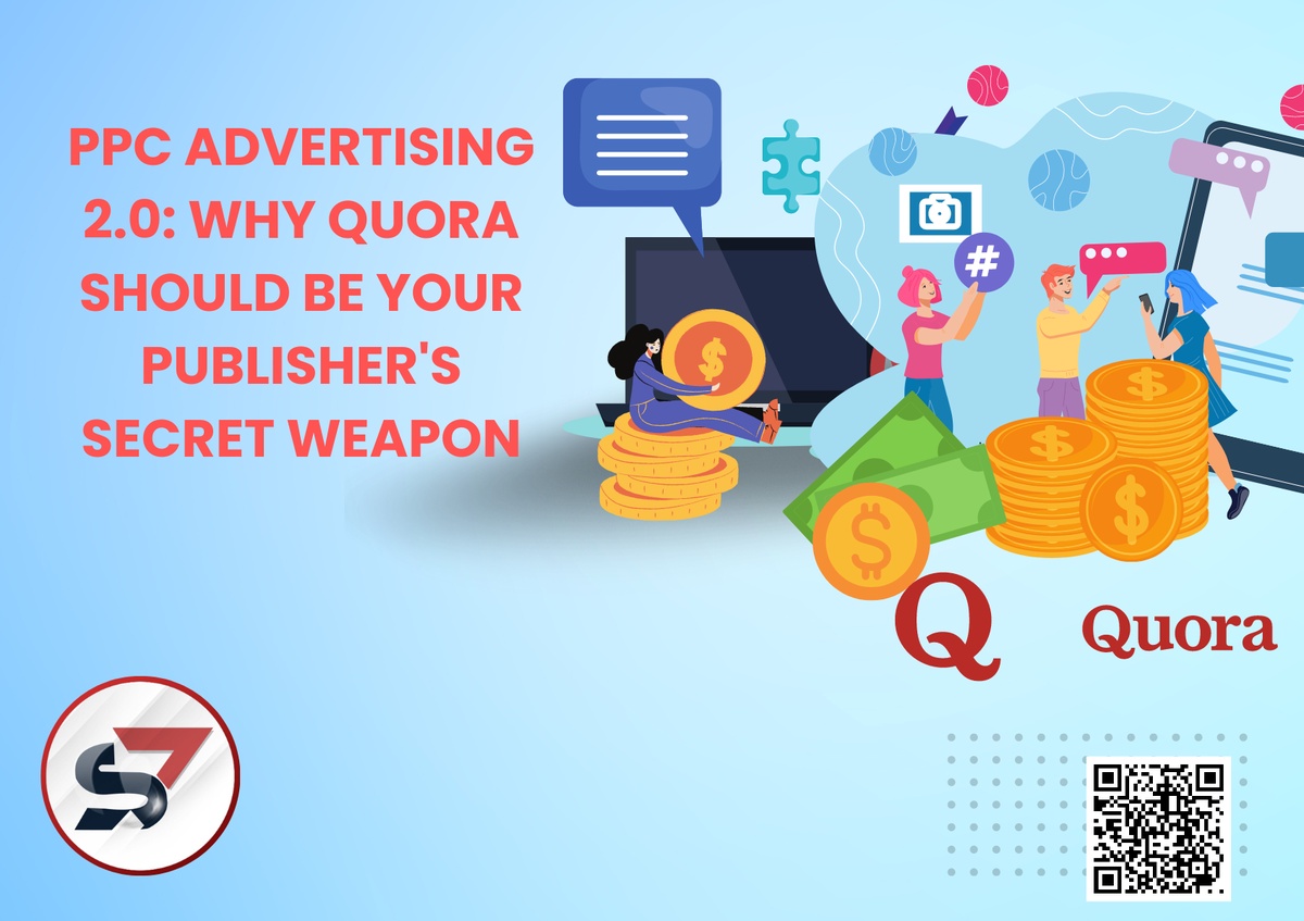 PPC Advertising 2.0: Why Quora Should Be Your Publisher's Secret Weapon