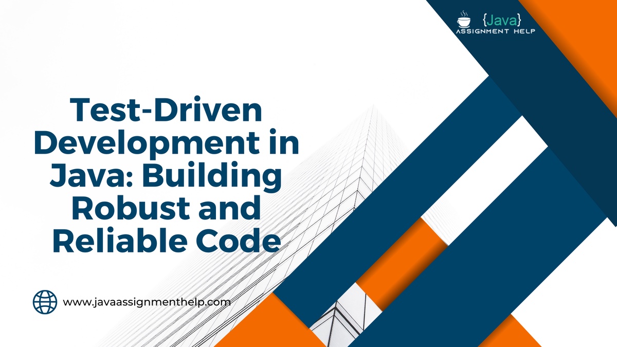 Test-Driven Development in Java: Building Robust and Reliable Code