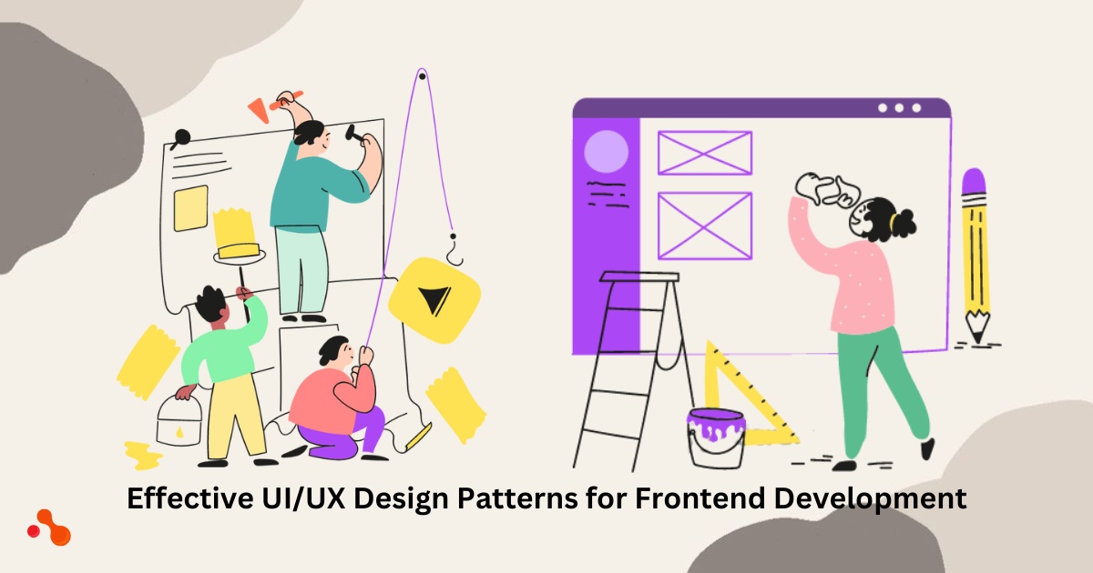 Effective UI/UX Design Patterns for Frontend Development