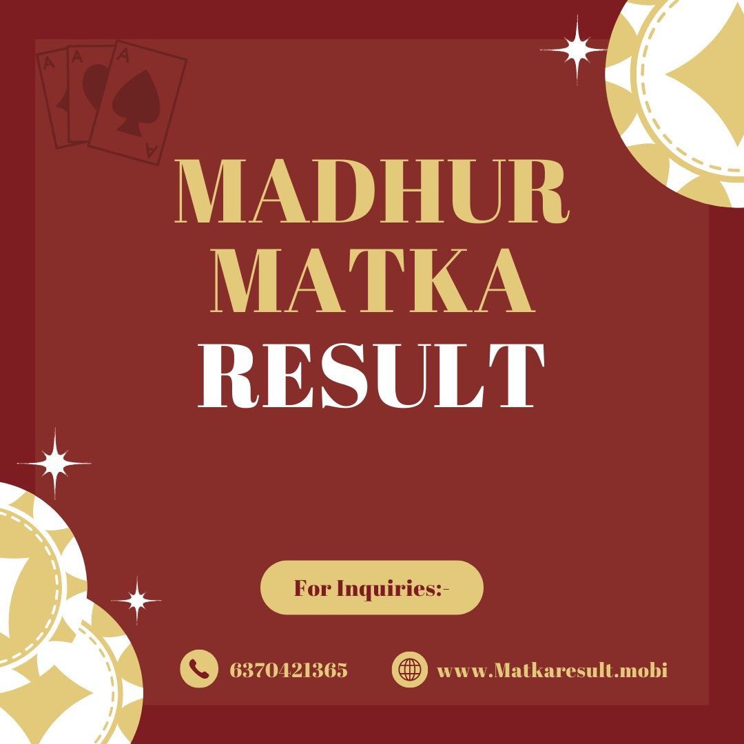 Winning the Game: Insider Secrets of Madhur Matka Result
