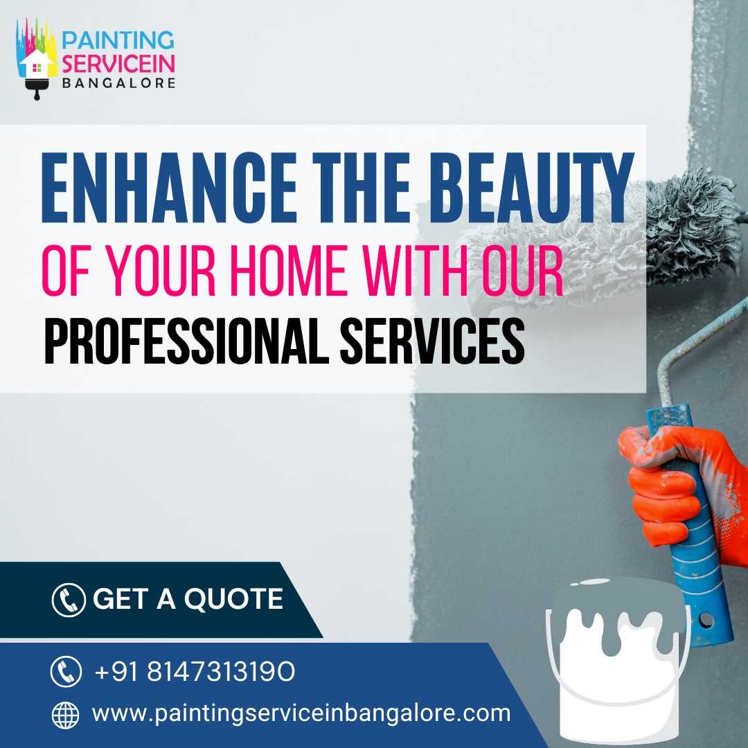 Unveiling the Benefits of Hiring Home Painting Services in Bangalore
