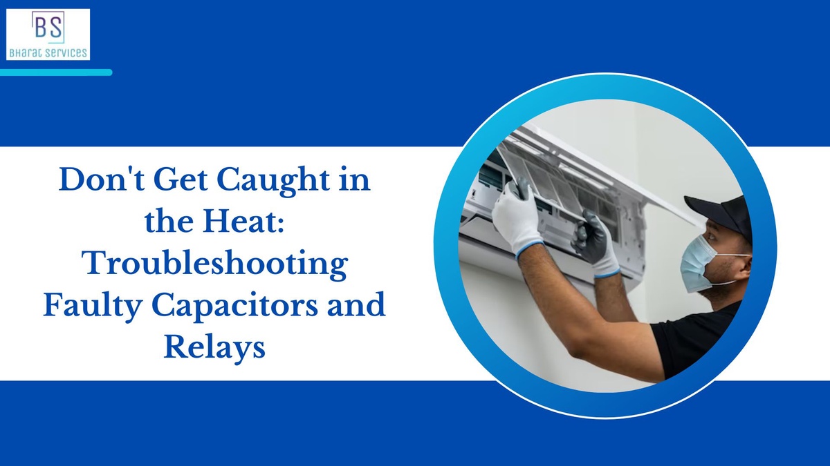 Don't Get Caught in the Heat: Troubleshooting Faulty Capacitors and Relays