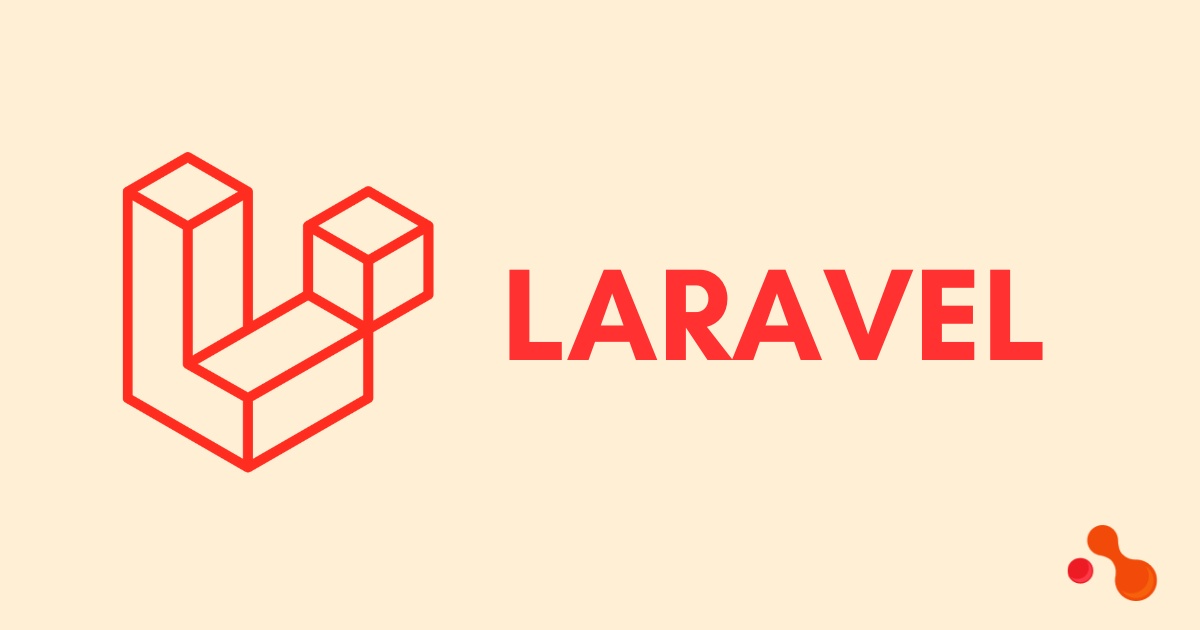 Laravel Development: Creating Scalable and Secure Web Applications