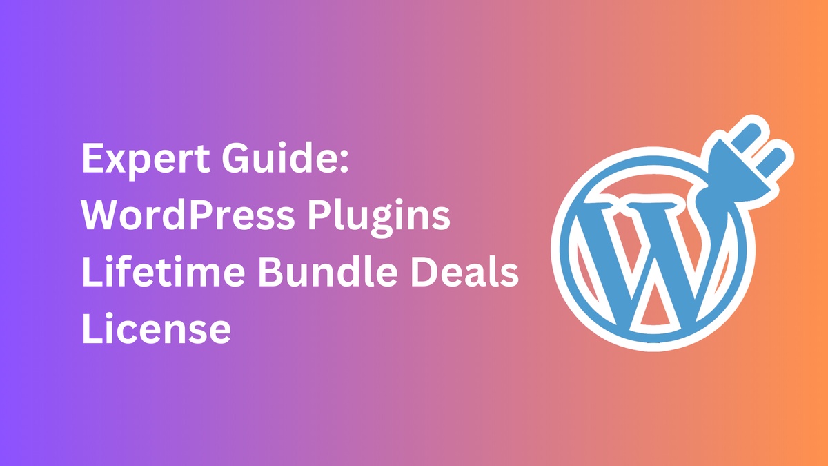 Expert Guide: WordPress Plugins Lifetime Bundle Deals License