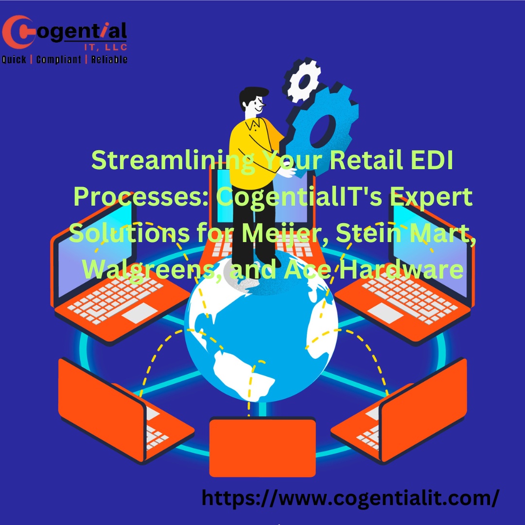 Streamlining Your Retail DI Processes: CogentialIT's Expert Solutions for Meijer, Stein Mart, Walgreens, and Ace Hardware