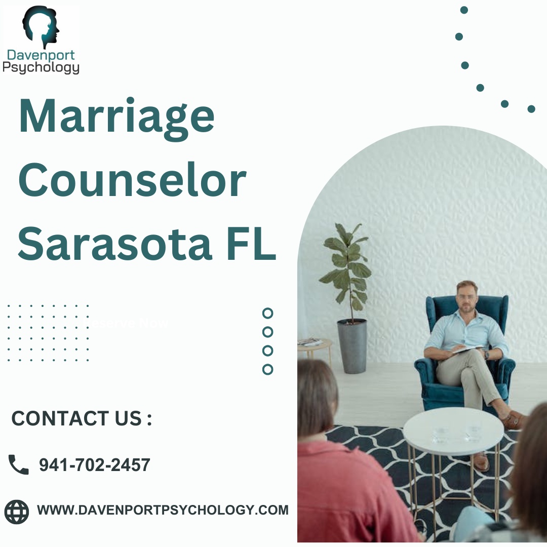 Role of a Marriage Counselor in Sarasota FL to Build a Strong Future Together
