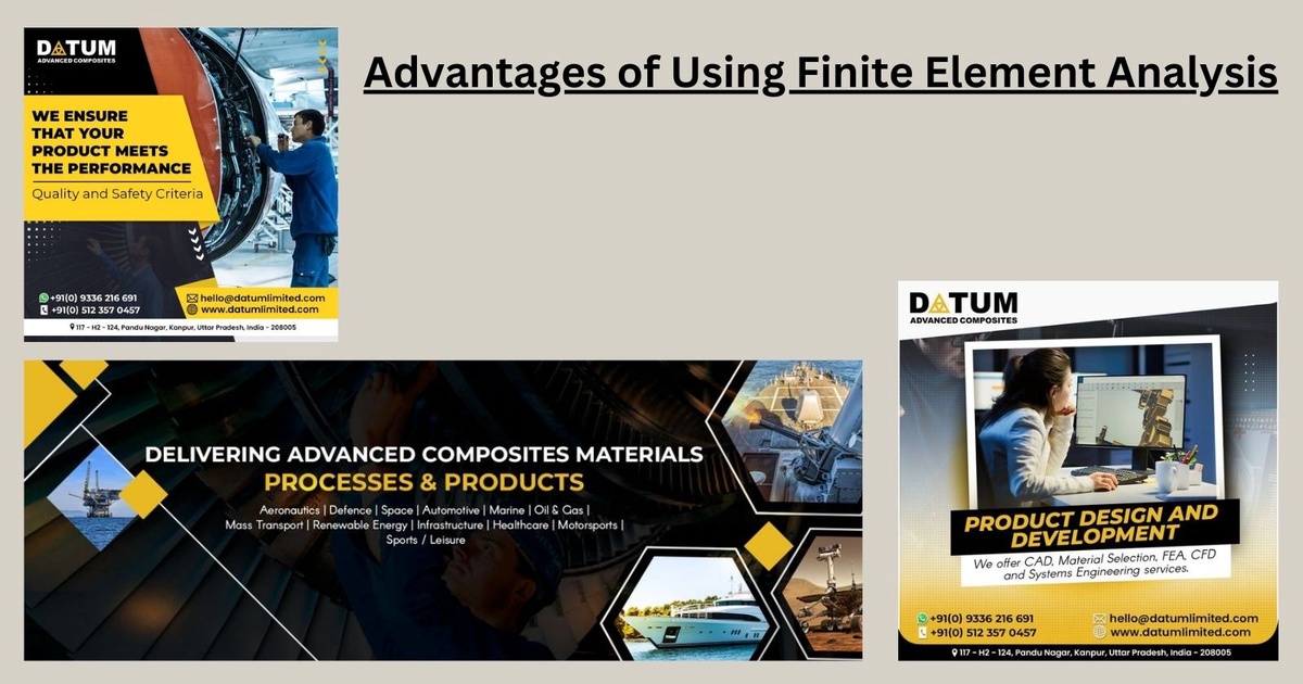 Advantages of Using Finite Element Analysis