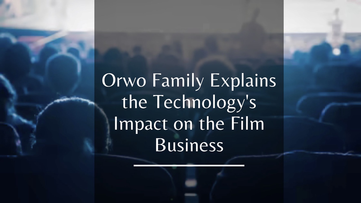 Orwo Family Explains the Technology's Impact on the Film Business