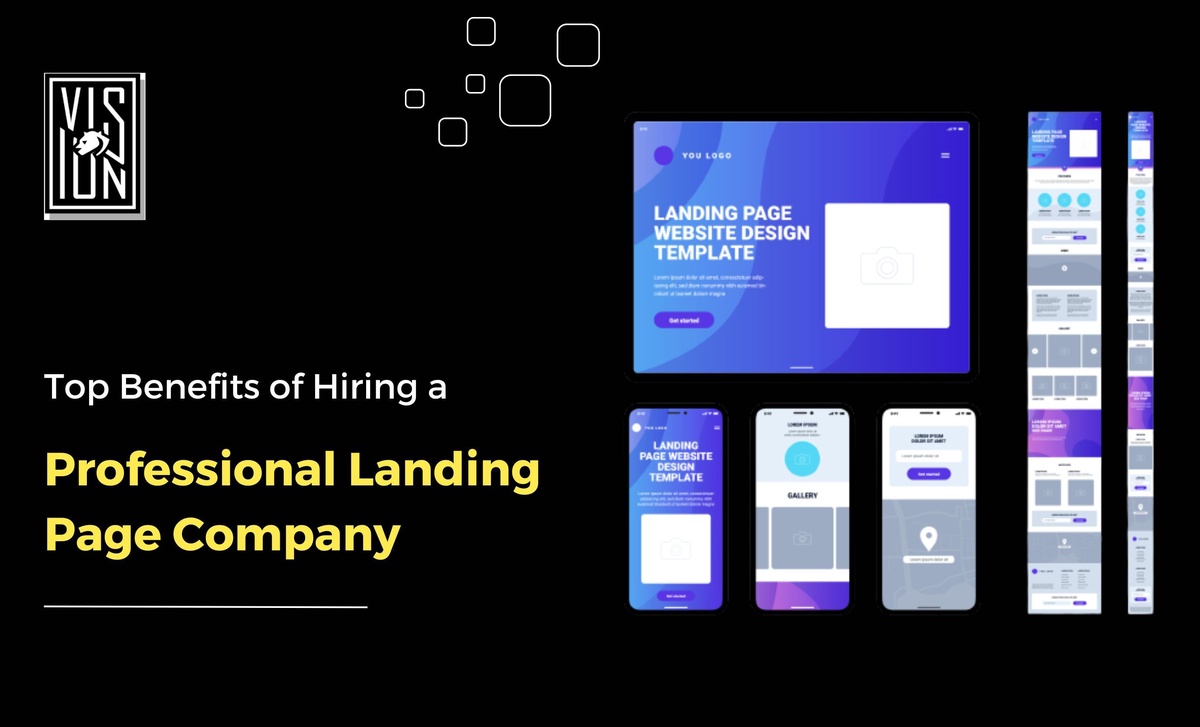 Top Benefits of Hiring a Professional Landing Page Company