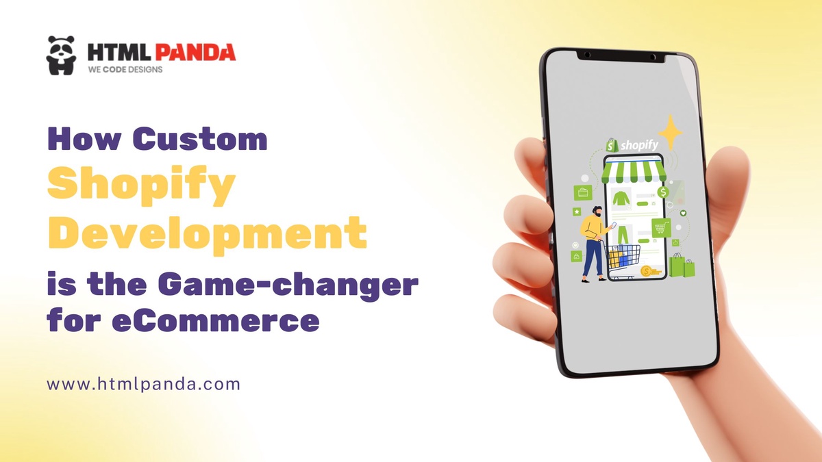 How Custom Shopify Development is the Game-changer for eCommerce