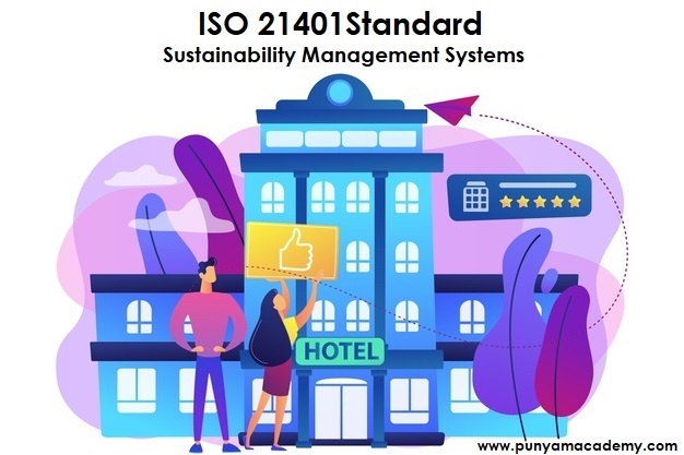 Recognize the Framework for Sustainable Tourism with ISO 21401 Standard