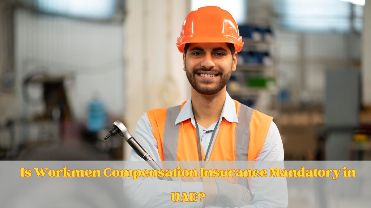 Is Workmen Compensation Insurance Mandatory in UAE?
