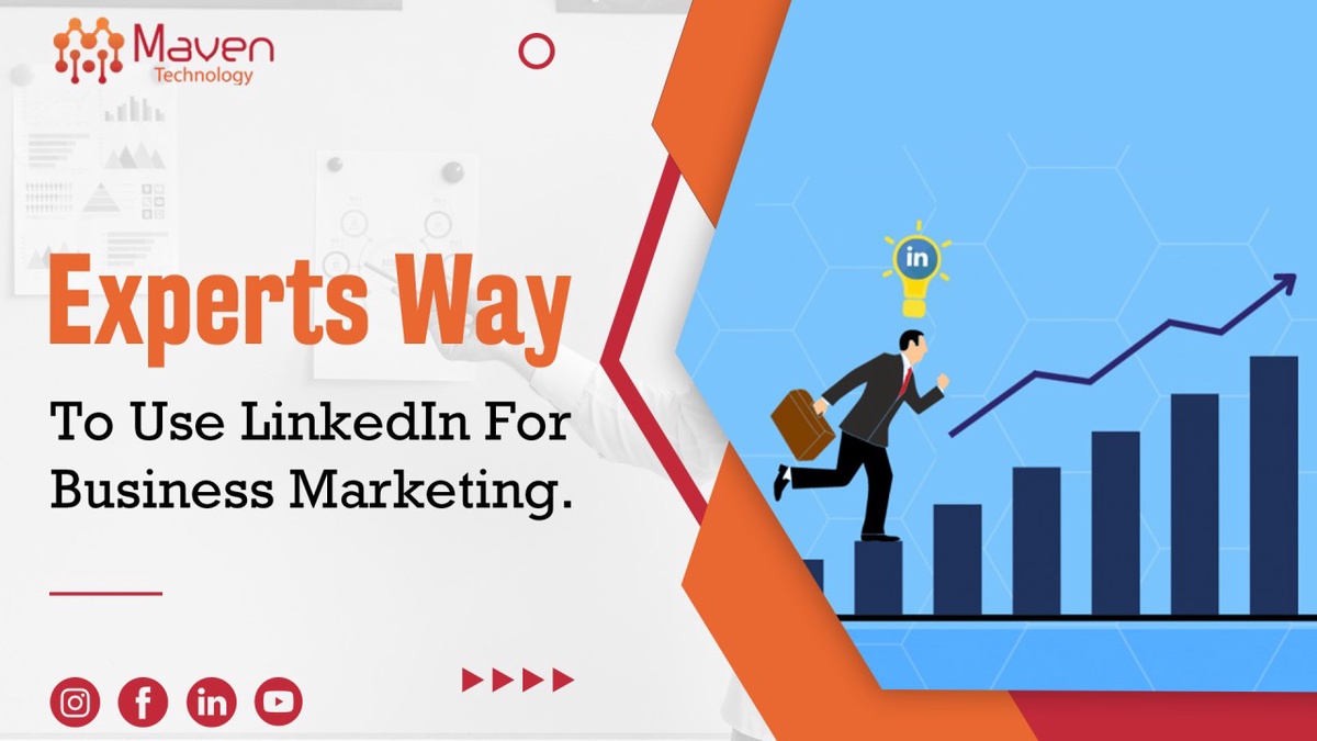 How to Use LinkedIn Effectively for Business Marketing?