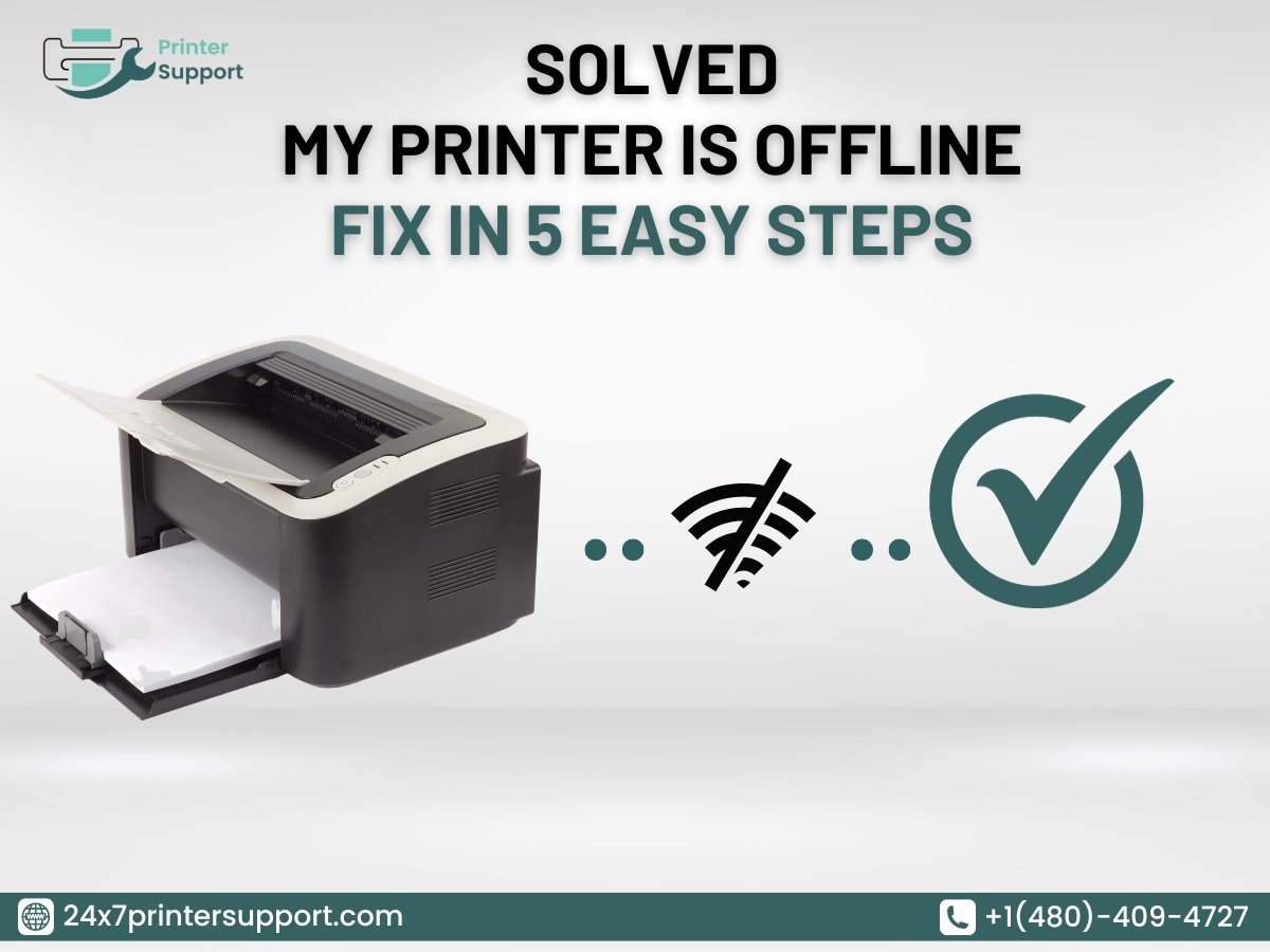 My Printer is Offline: How to Fix It in 5 Easy Steps