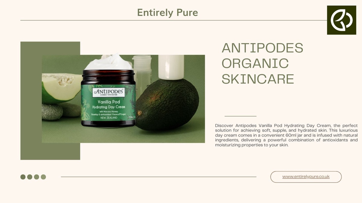 Antipodes Organic Skincare by Entirely Pure Is the Pinnacle of Eco-Friendly Beauty Products