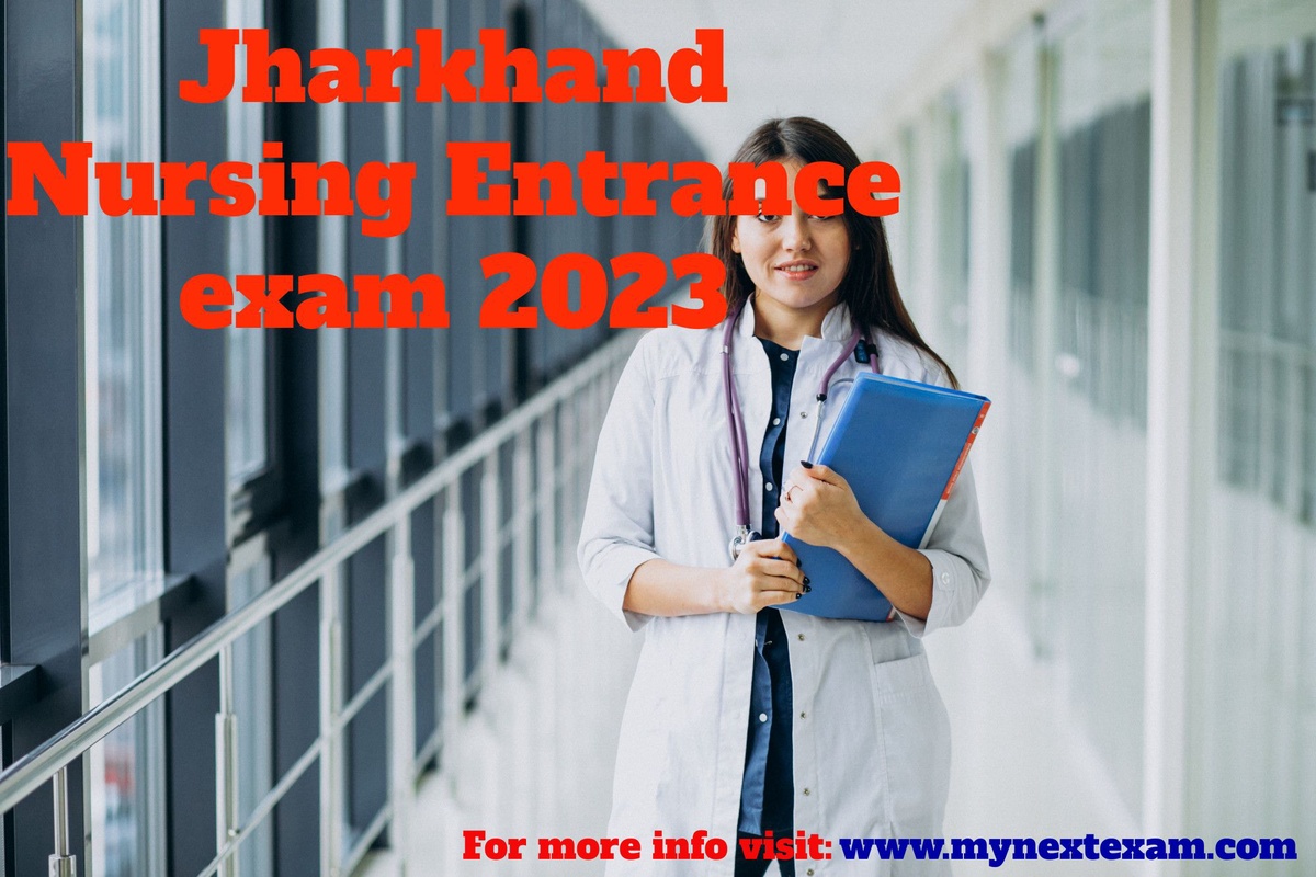 Prepare for Success: A Comprehensive Guide to Jharkhand Nursing Entrance Exam 2023