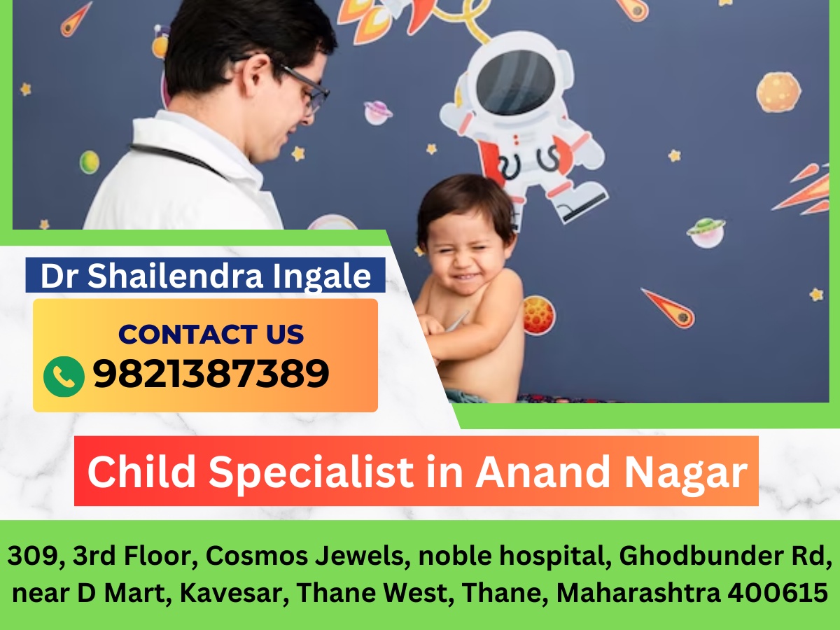 Child Specialist in Anand Nagar