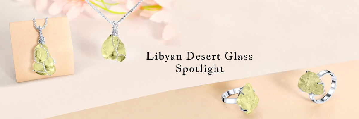 Libyan Desert Glass Benefits, Healing Properties, Uses, Cost, Zodiac Signs, & More?