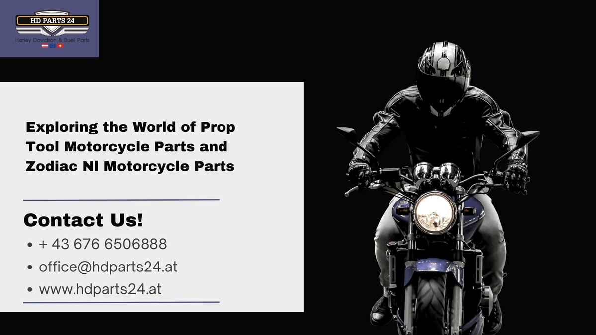 Exploring the World of Prop Tool Motorcycle Parts and Zodiac Nl Motorcycle Parts