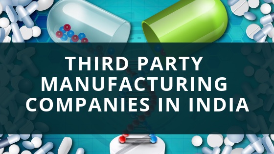Why PCD Pharma Companies Need to Go for Third-Party Manufacturing