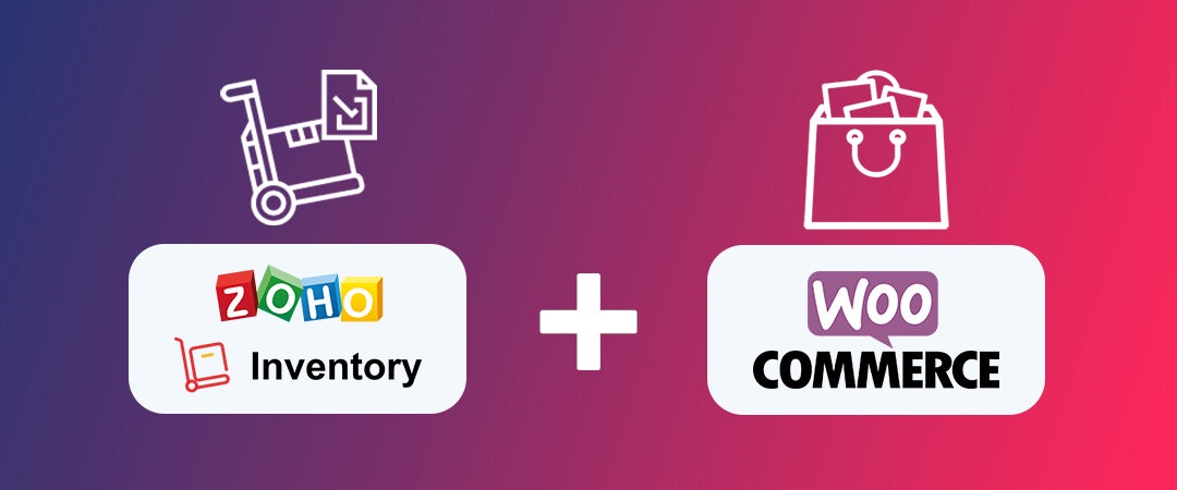 Why are Zoho Integrate with Woocommerce?