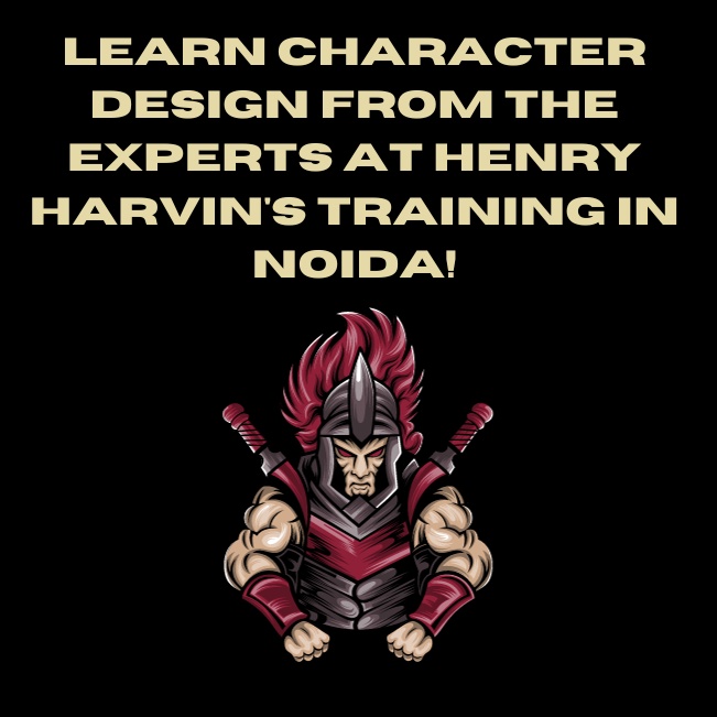 Learn Character Design from the Experts at Henry Harvin's Training in Noida!