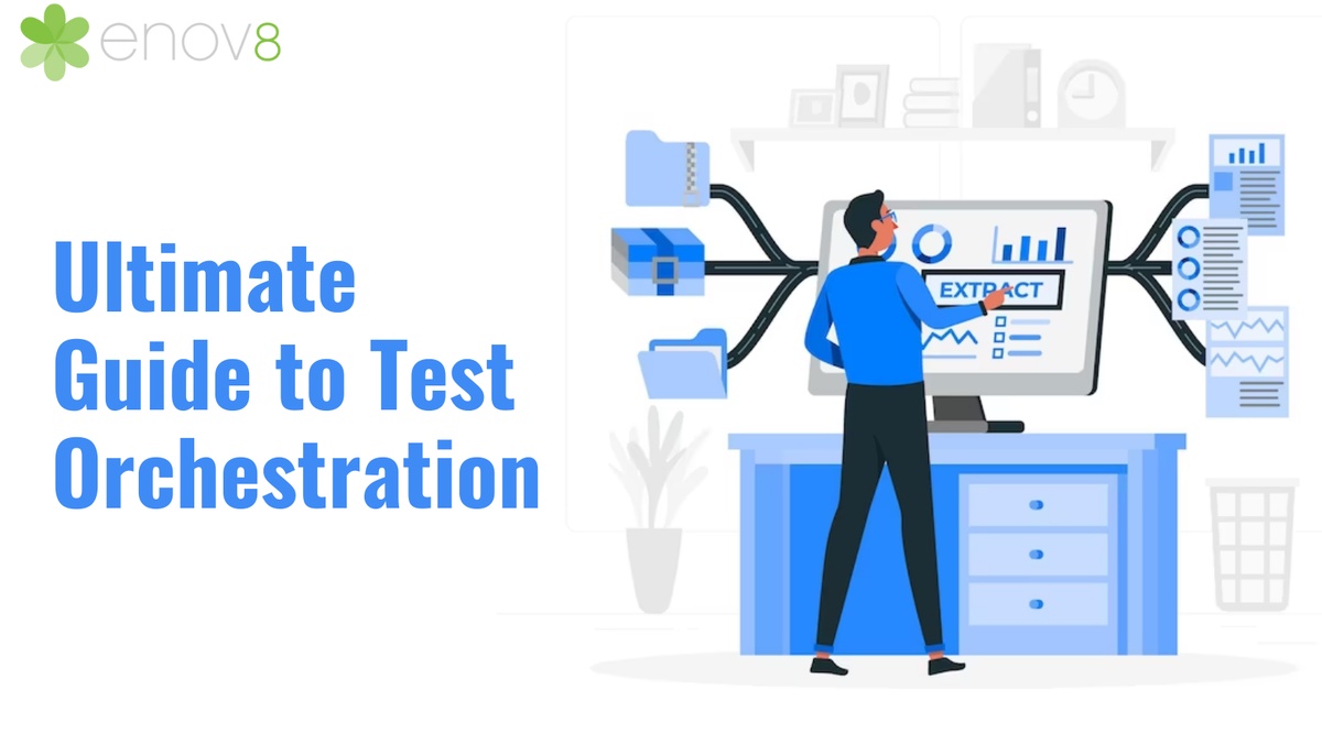 Ultimate Guide to Test Orchestration