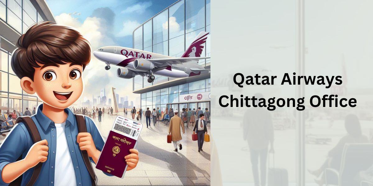 Qatar Airways Chittagong Office - ContactForSupport