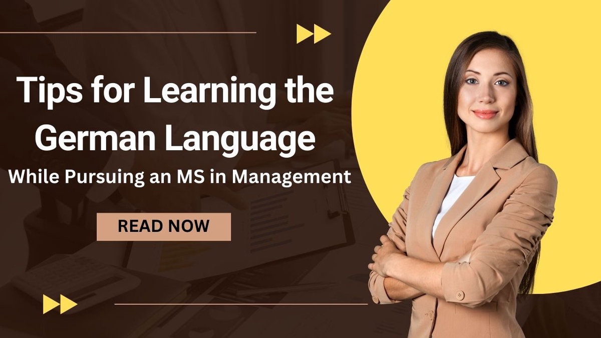 Tips for Learning the German Language While Pursuing an MS in Management