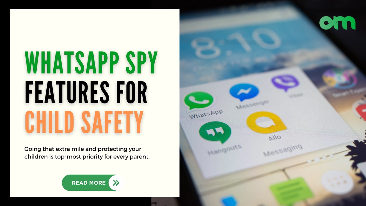 WhatsApp Spy Features for Child Safety