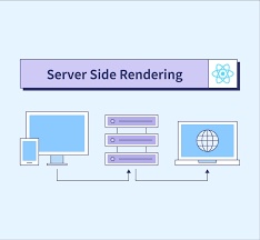 Server-Side Rendering in ReactJS: Benefits and Implementation ...