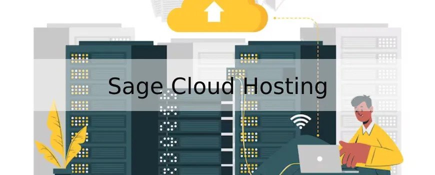 What to Look for When Choosing a Sage Cloud Hosting Provider?