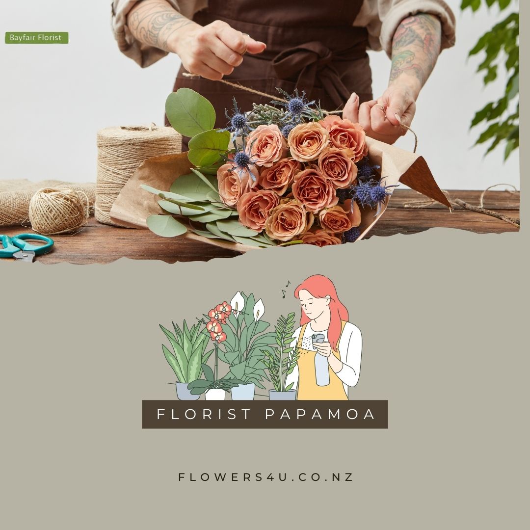 The Complete Guide to Papamoa's Greatest Florist
